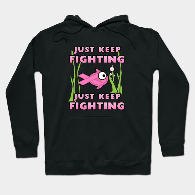 Just Keep Fighting : Breast Cancer Awareness Hoodie by Corncheese